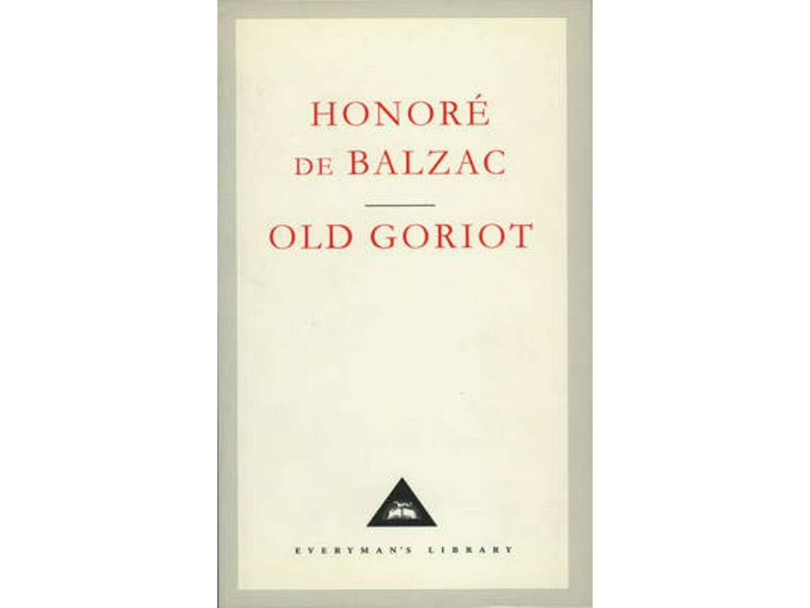 Old Goriot de Honore De Balzac (Inglés)