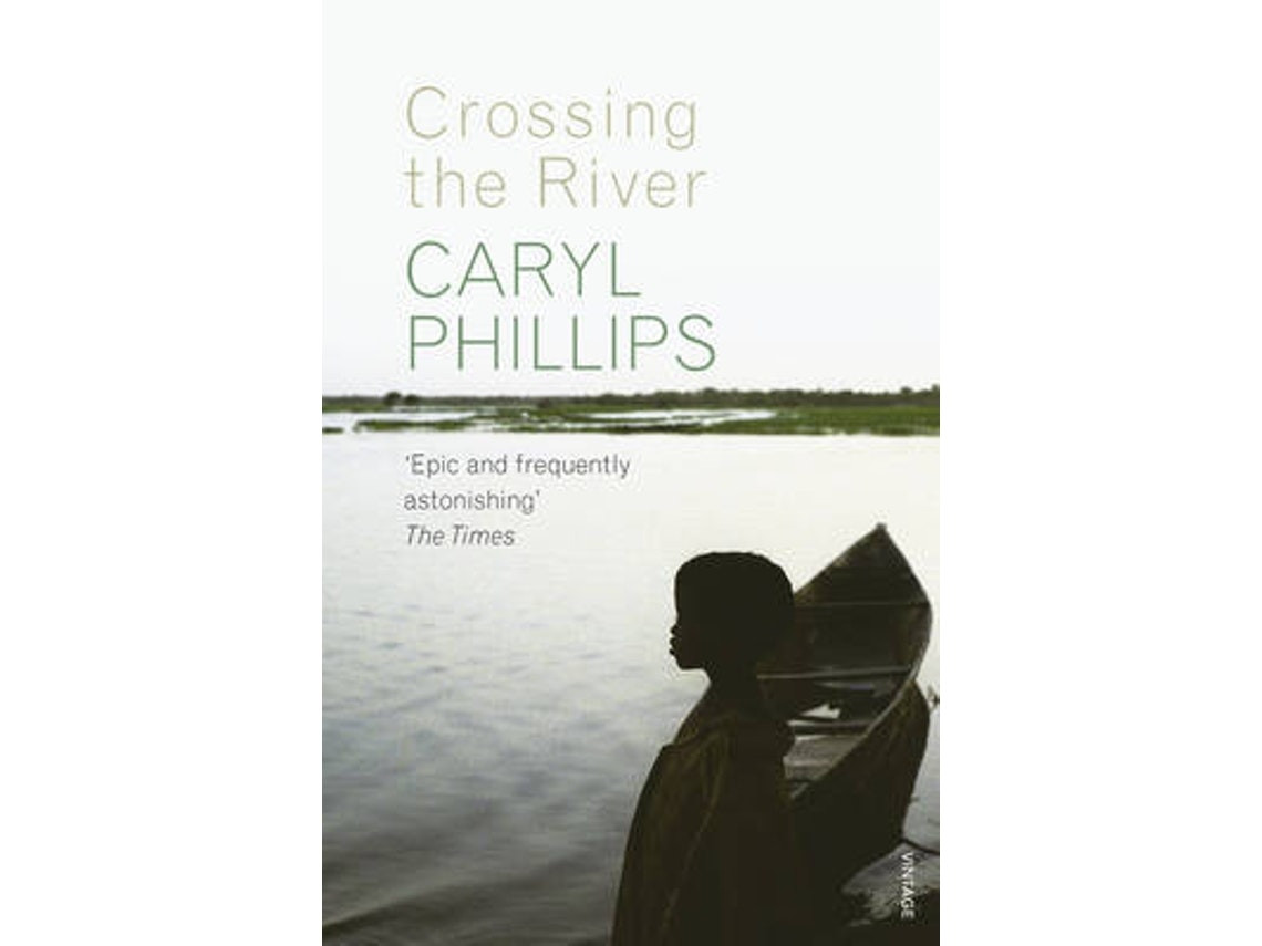 Crossing the River by Caryl Phillips (English)