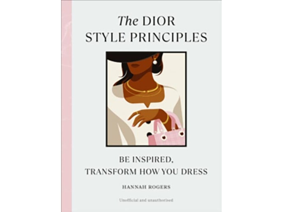Dior Style Principles de Rogers, Hannah (Inglés)
