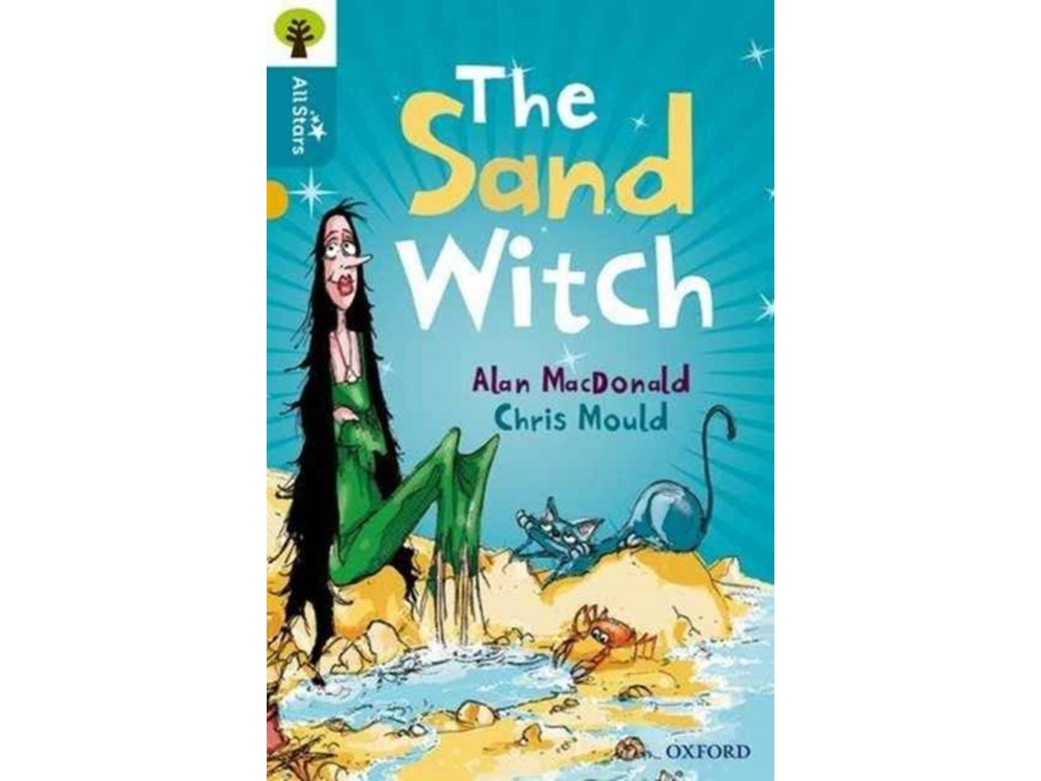 Oxford Reading Tree All Stars: The Sand Witch de MacDonald, Mould, Sage (Inglés)