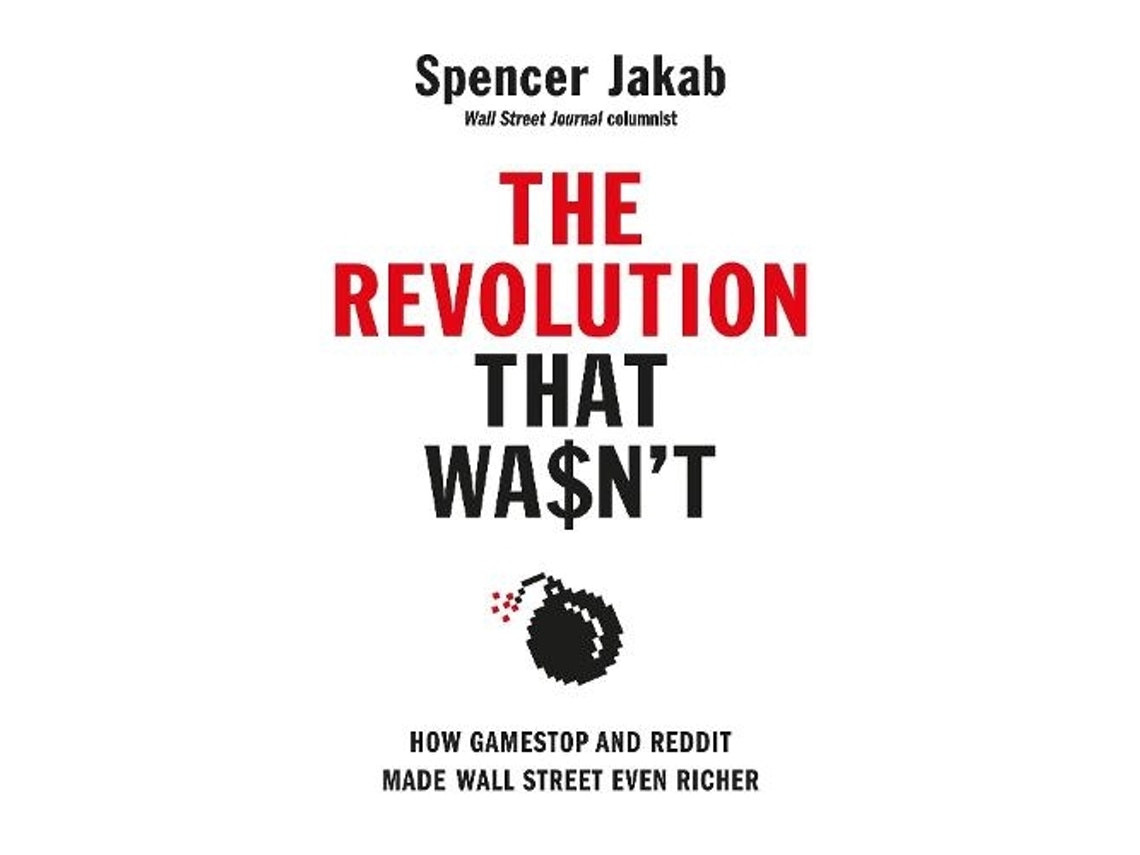 The Revolution That Wasn't de Spencer Jakab (Inglés)