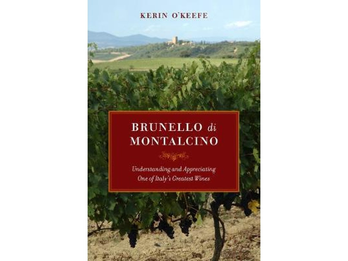 Brunello di Montalcino de Kerin O'Keefe (Inglés)