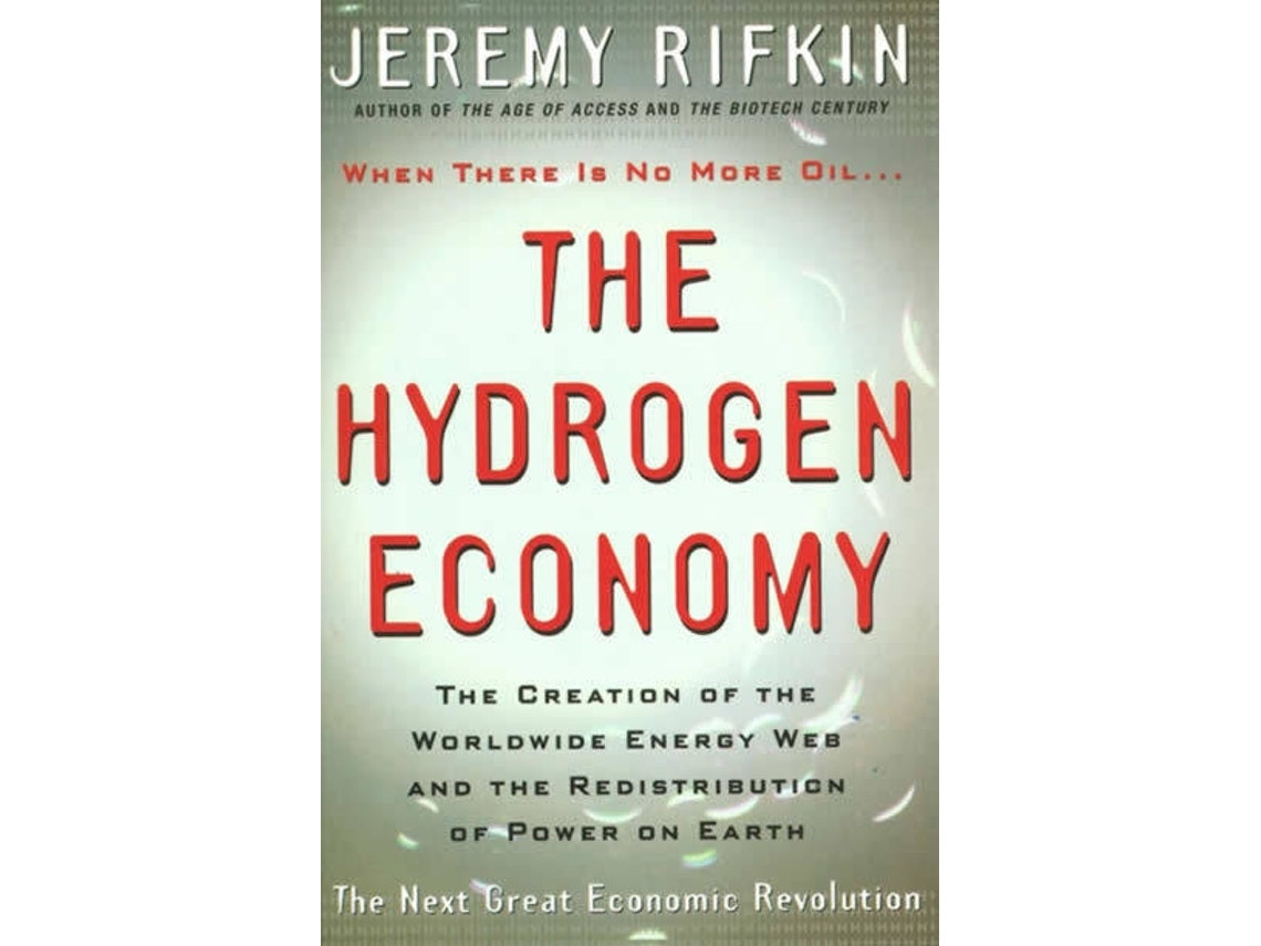 The Hydrogen Economy de Jeremy Rifkin (Inglés)