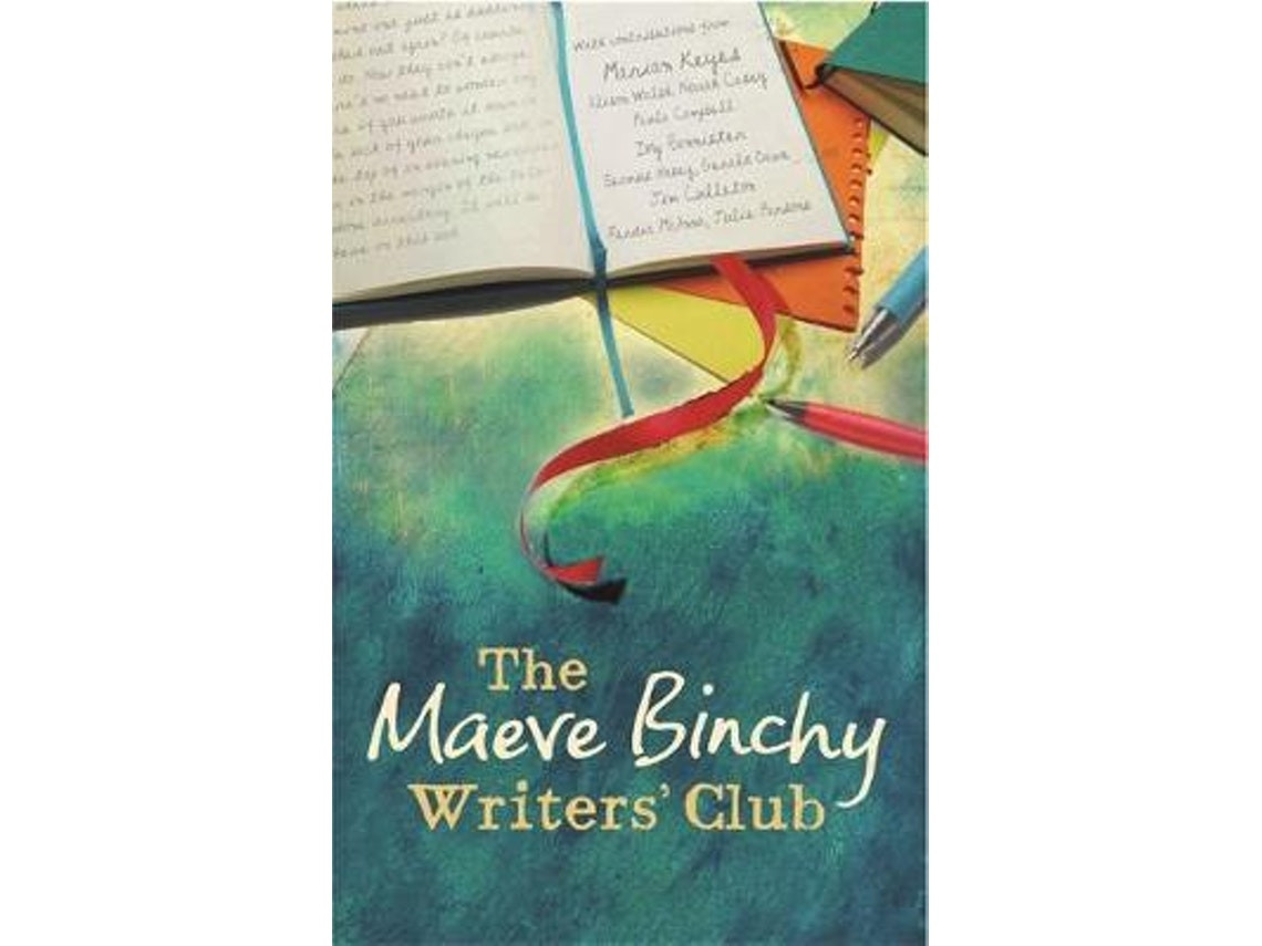 The Maeve Binchy Writers' Club de Maeve Binchy (Inglés)