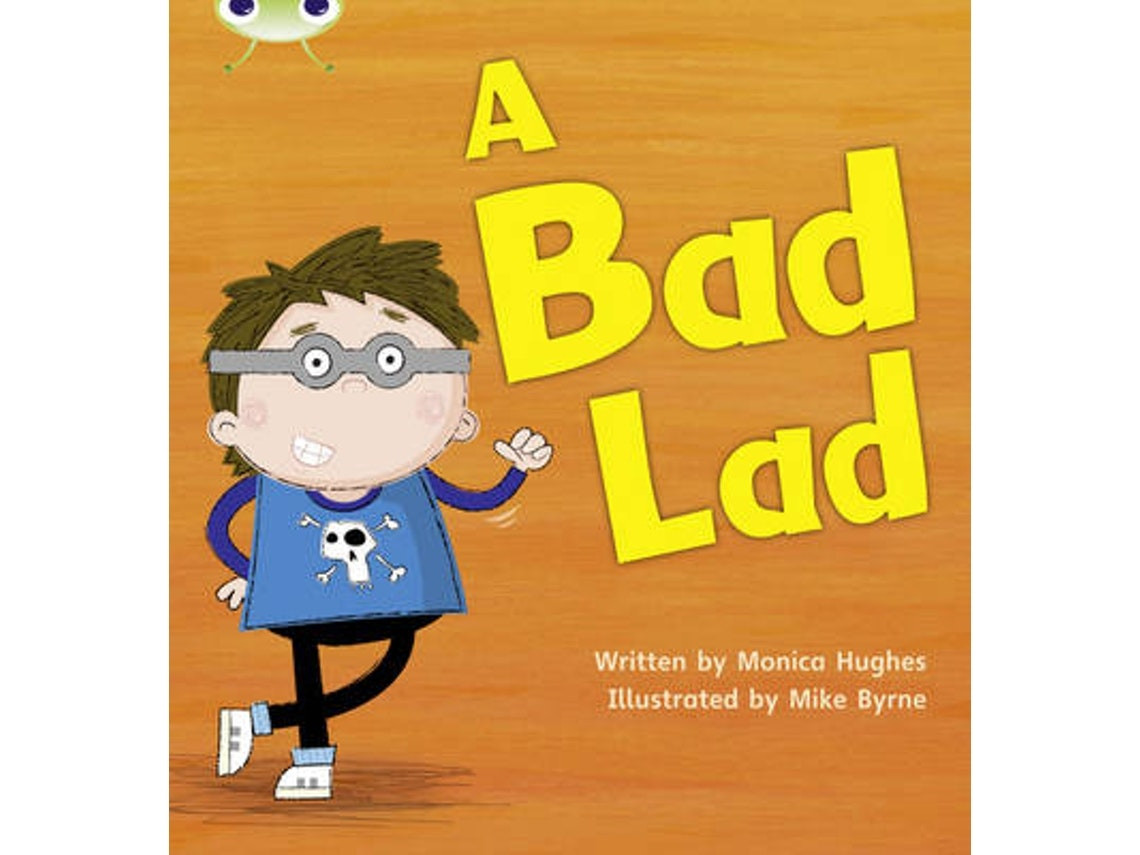 Bug Club Phonics Fiction: A Bad Lad de Monica Hughes (Inglés)