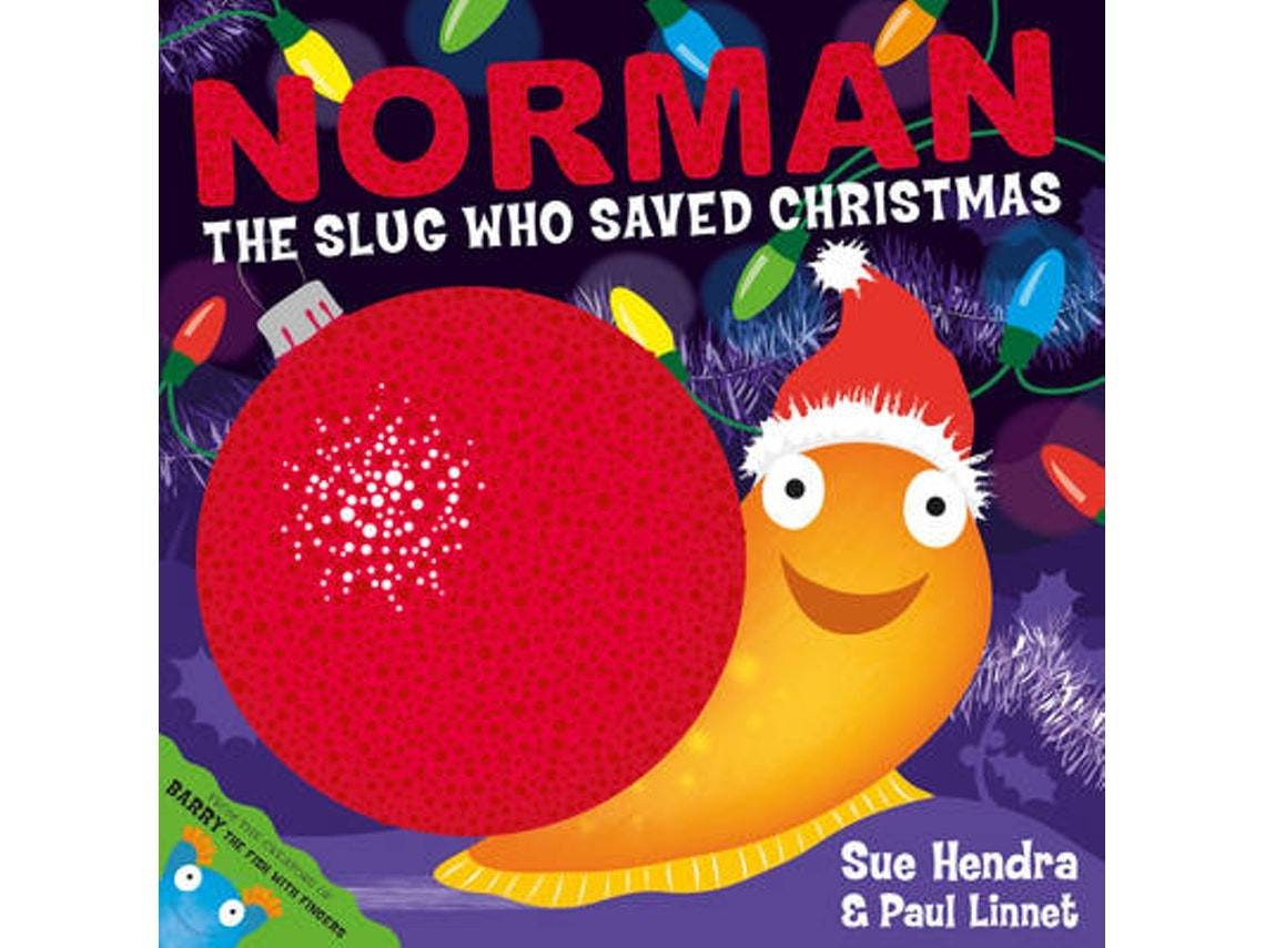 Norman the Slug Who Saved Christmas de Sue Hendra (Inglés)