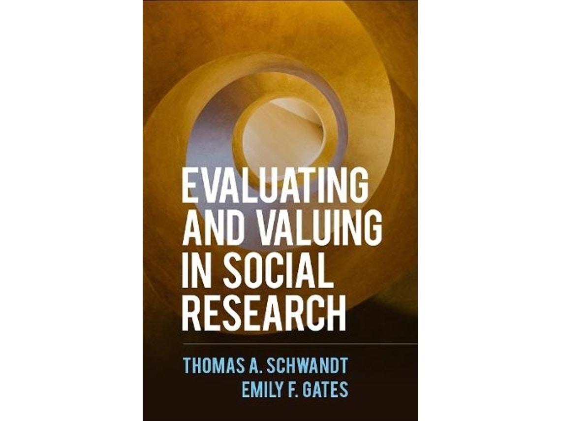 Evaluating and Valuing in Social Research de Thomas A. Schwandt (Inglés)