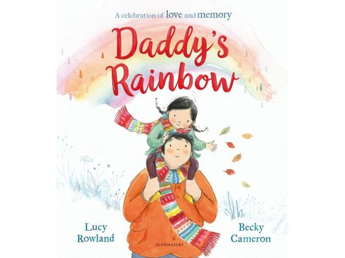 Daddy's Rainbow de Lucy Rowland (Inglés)
