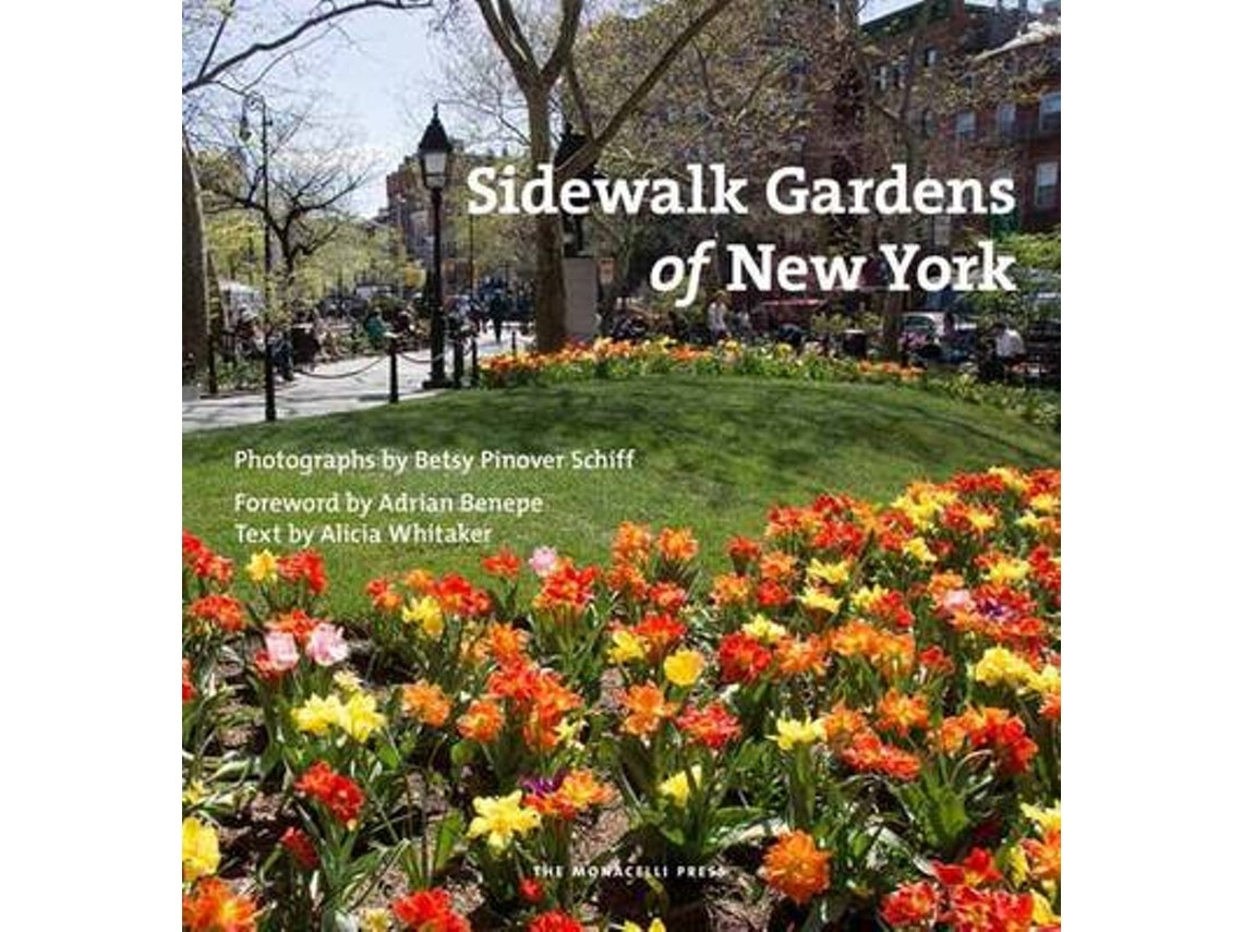 Sidewalk Gardens of New York by Alicia Whittaker (English)