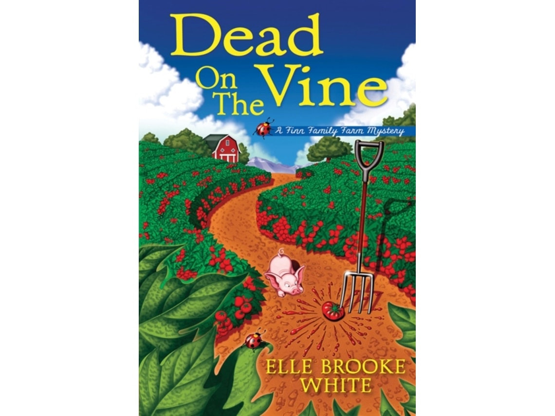 Dead on the Vine de Elle Brooke White (Inglés)