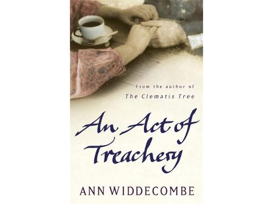 An Act of Treachery de Ann Widdecombe (Inglés)