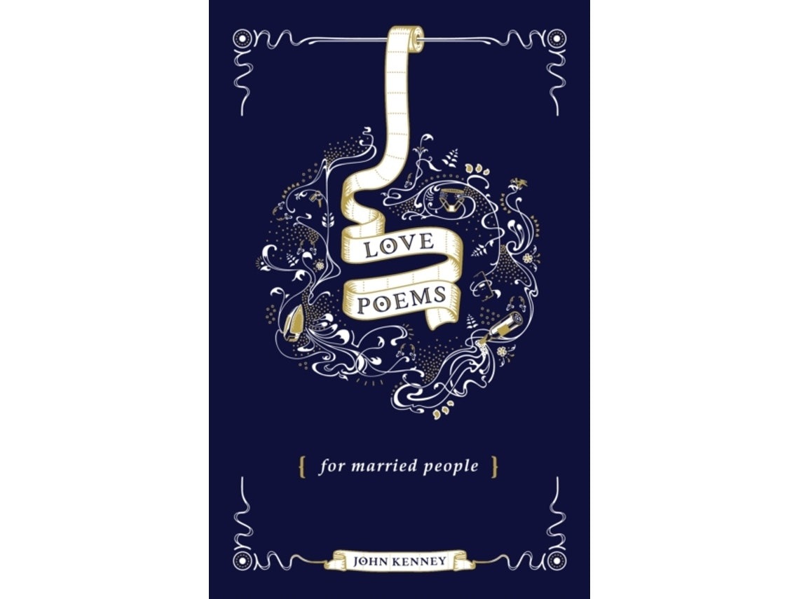 Love Poems for Married People de John Kenney (Inglés)
