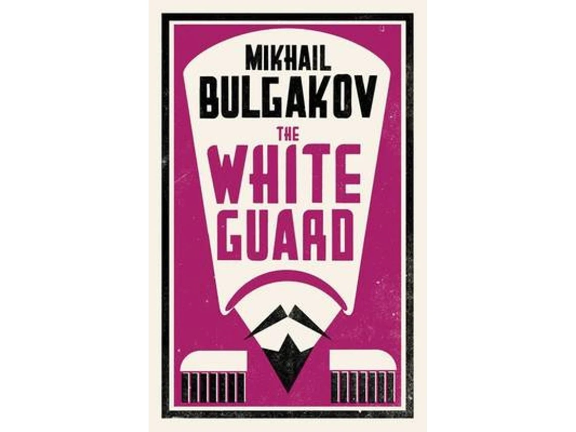 The White Guard de Mikhail Bulgakov (Inglés)