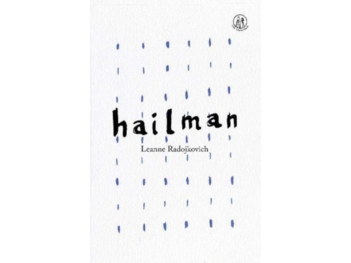 Hailman de Leanne Radojkovich (Inglés)