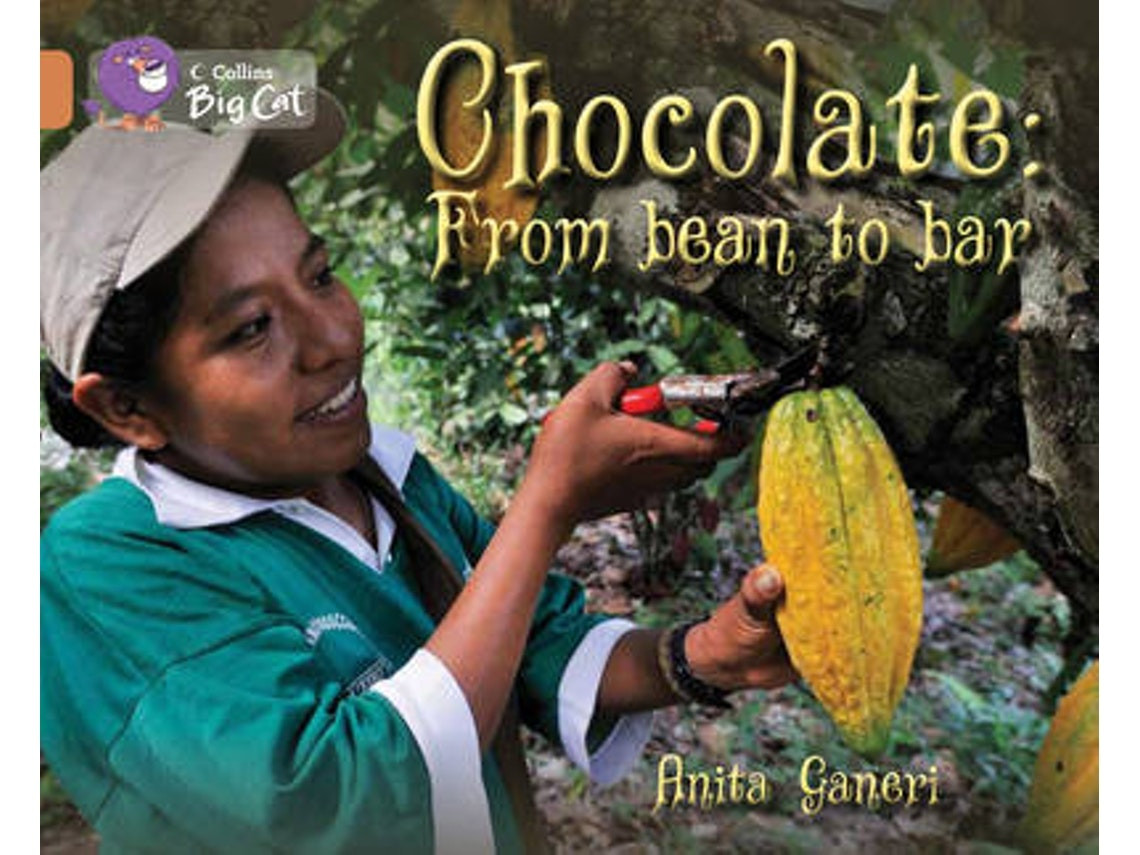 Chocolate: From Bean to Bar de Anita Ganeri (Inglés)