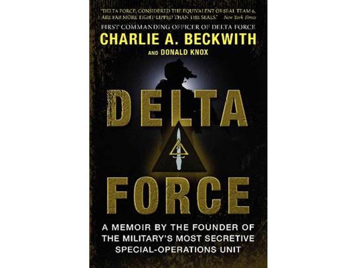 Delta Force de Charlie A. Beckwith y Donald Knox (Inglés)