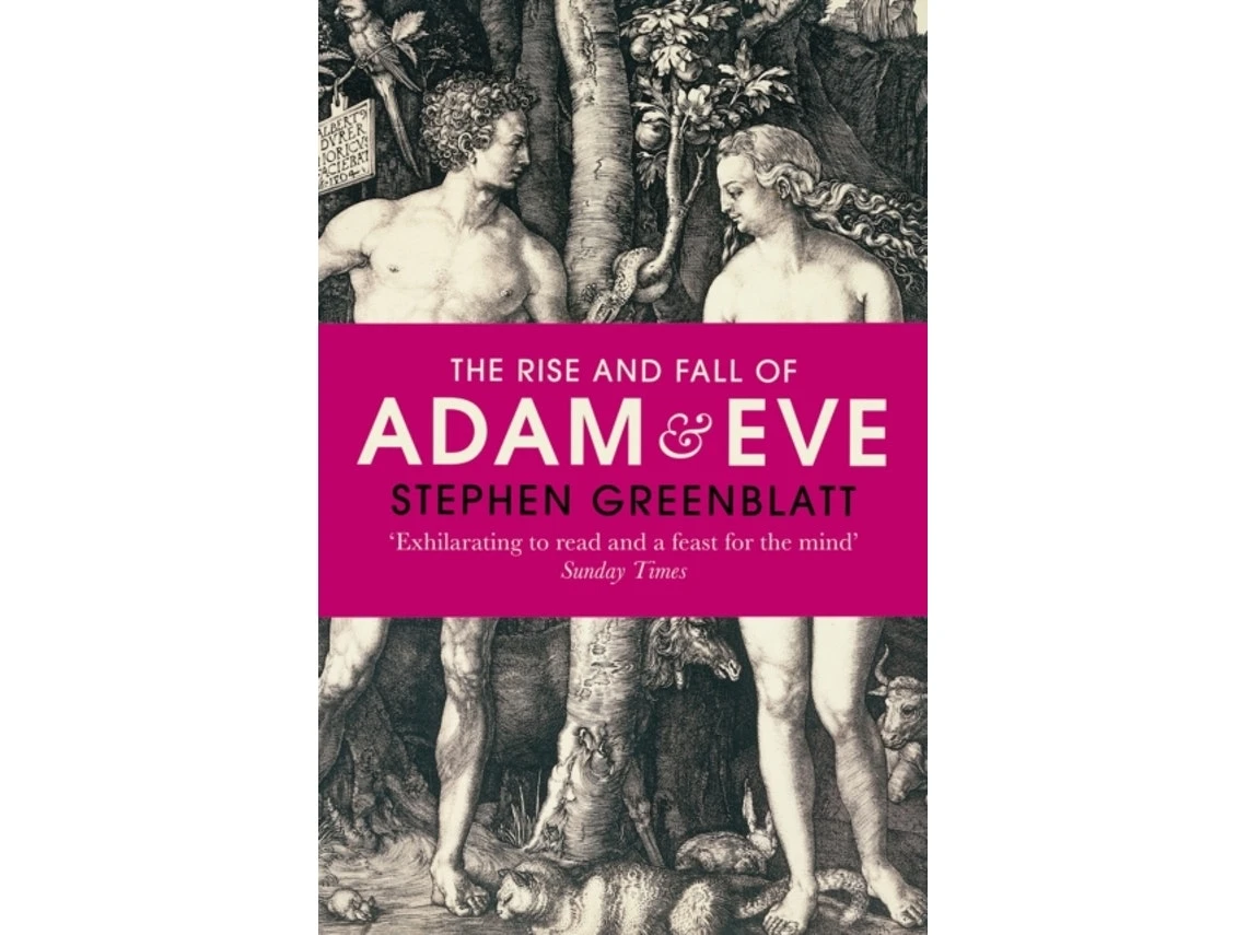 The Rise and Fall of Adam and Eve de Stephen Greenblatt (Inglés)