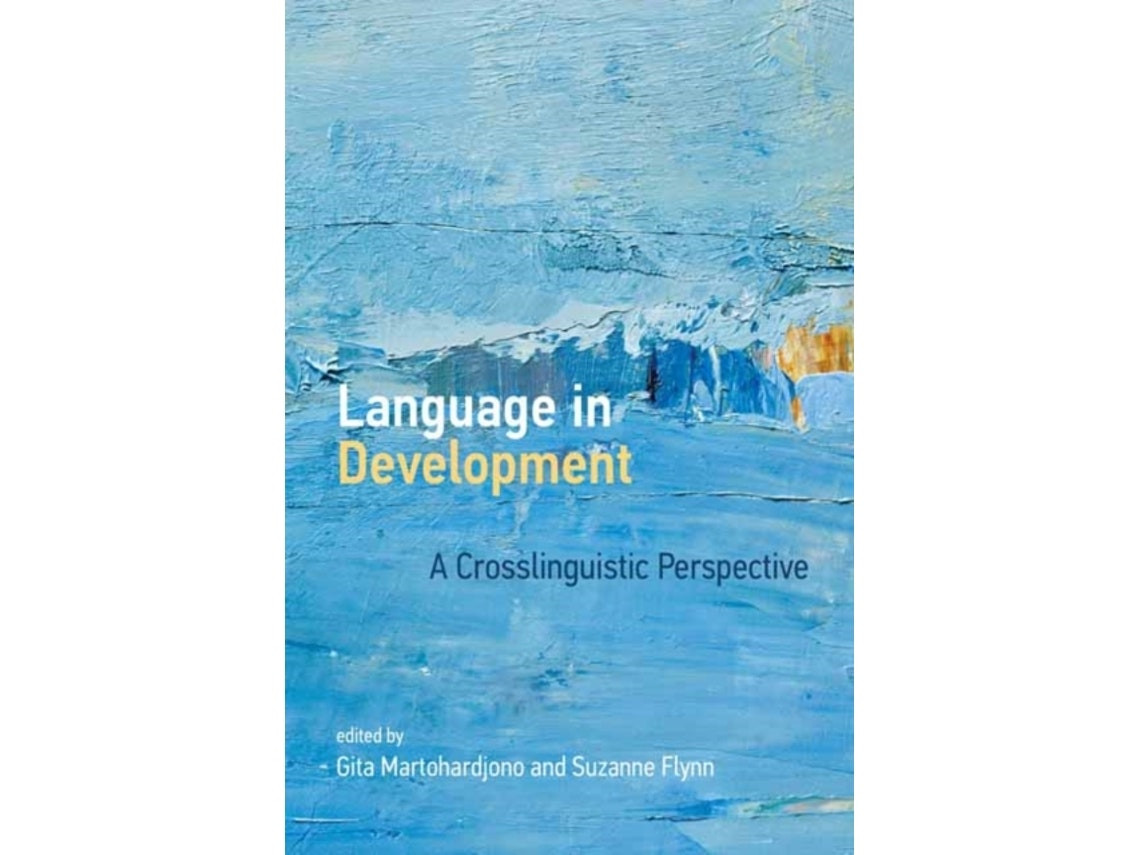 Language in Development de Gita Martohardjono y Suzanne Flynn (Inglés)