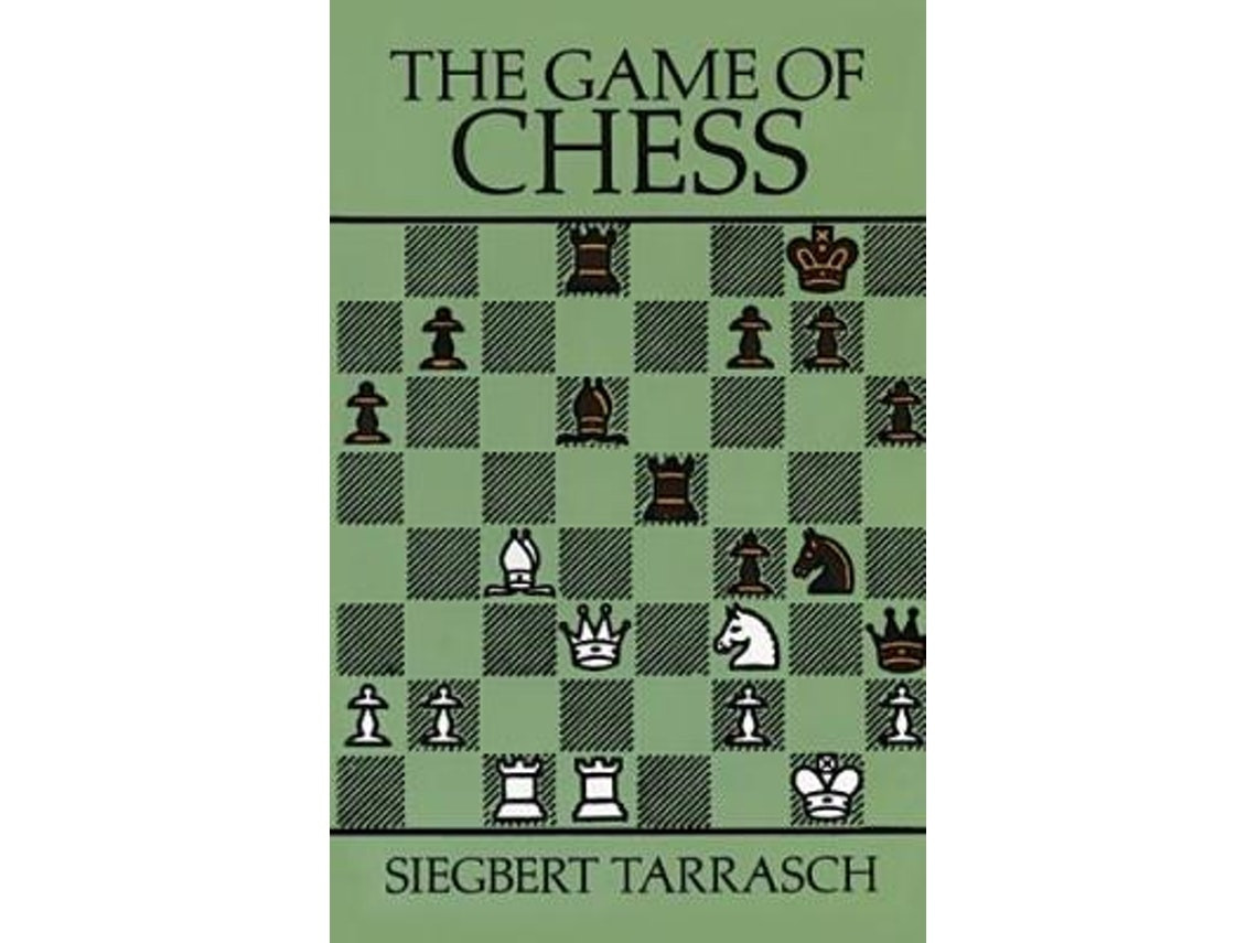 The Game of Chess by Siegbert Tarrasch (English)