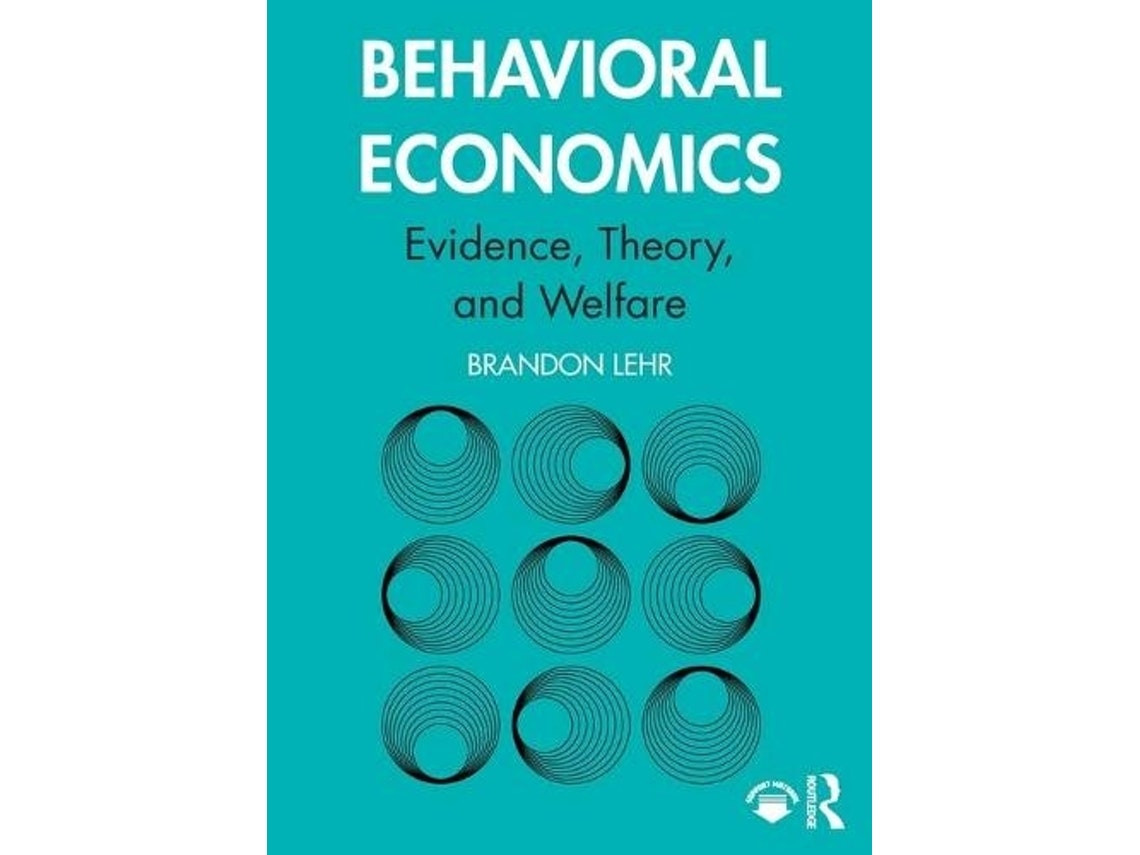 Behavioral Economics by Brandon Lehr (English)