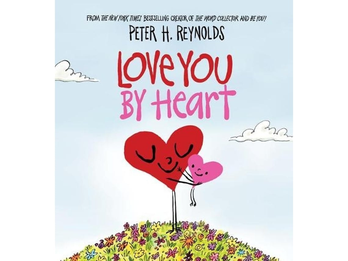 Love You by Heart de Peter H. Reynolds (Inglés)