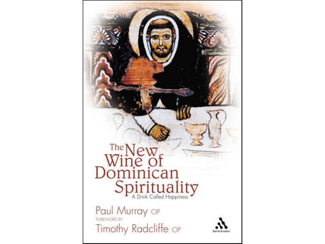 The New Wine of Dominican Spirituality de Murray OP, Dr Paul (Inglés)