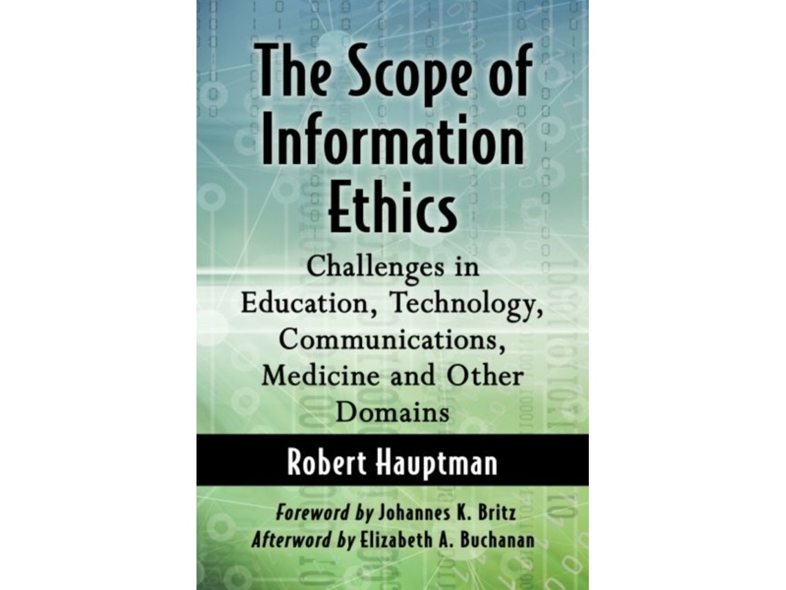The Scope of Information Ethics de Robert Hauptman (Inglés)