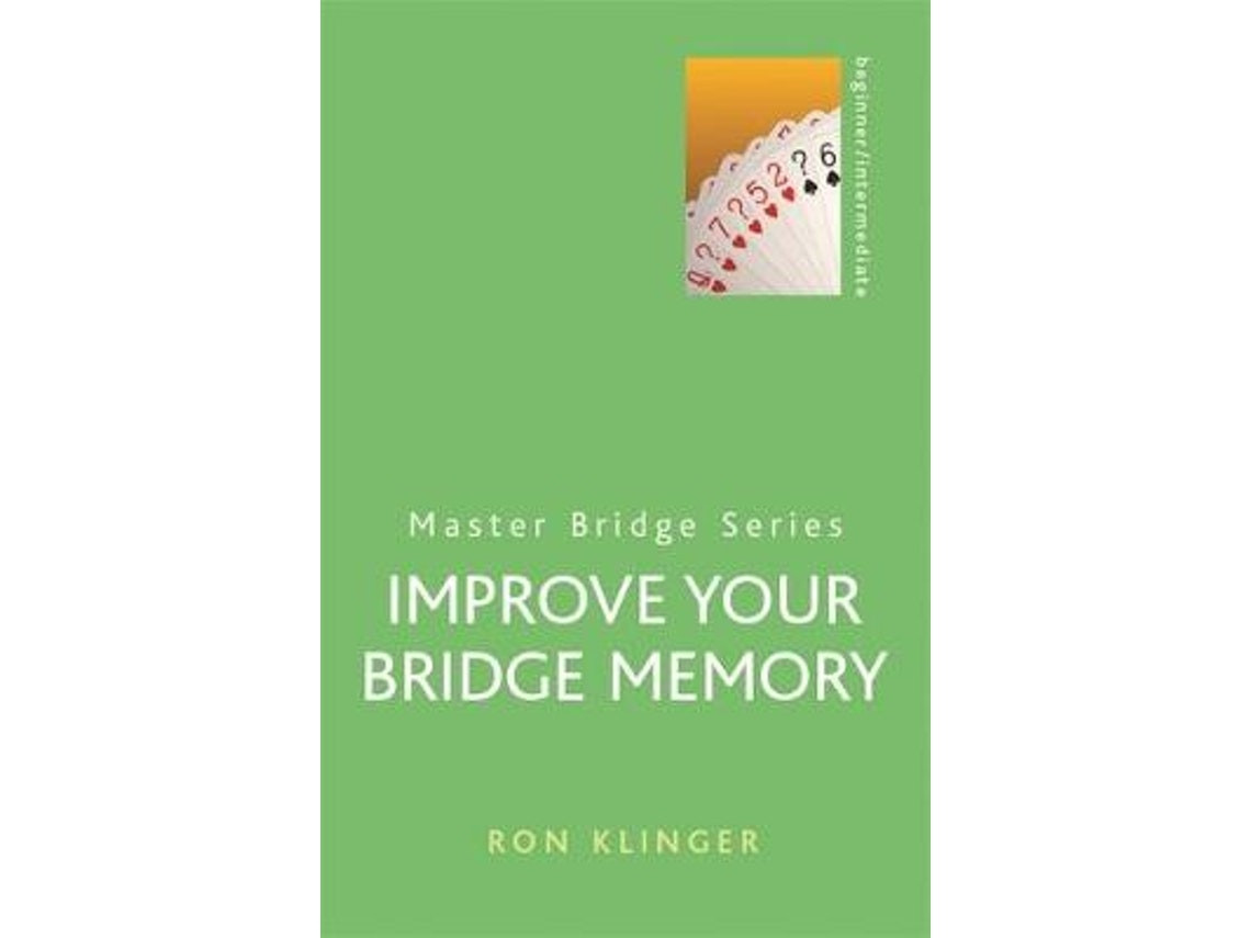 Improve Your Bridge Memory de Ron Klinger (Inglés)