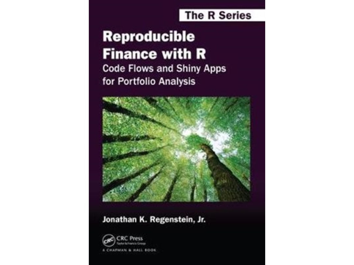 Reproducible Finance with R de Regenstein Jr., Jonathan K. (Inglés)