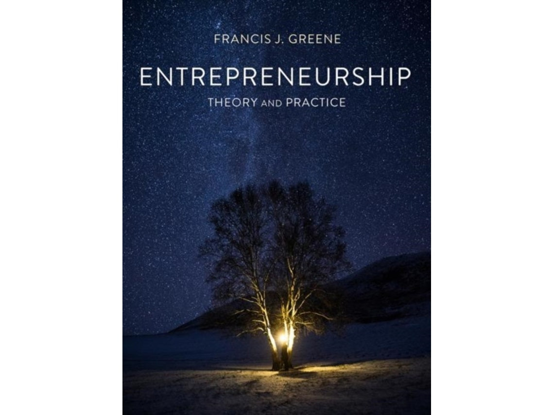 Entrepreneurship Theory and Practice de Francis J. Greene (Inglés)