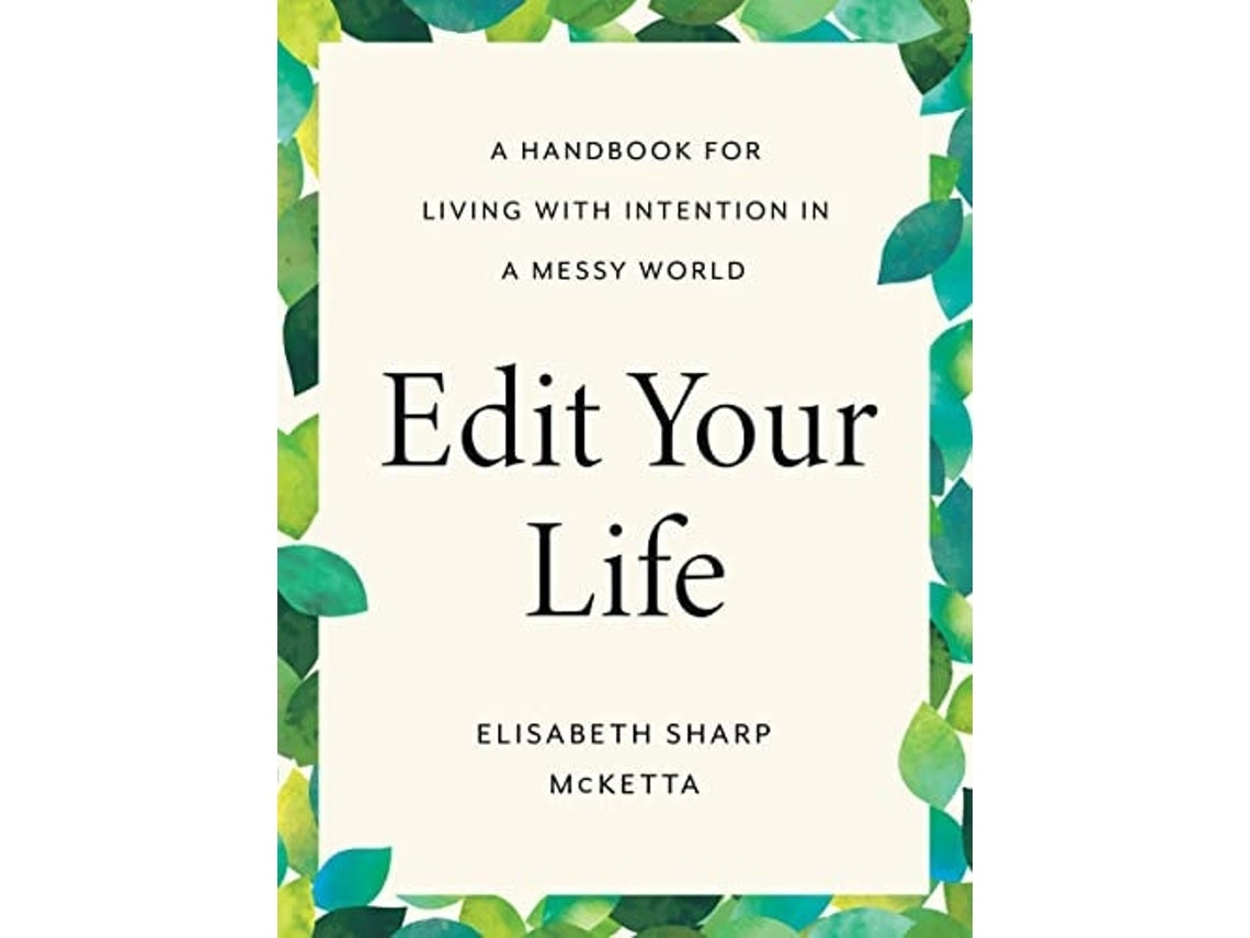 Edit Your Life de Elisabeth Sharp McKetta (Inglés)