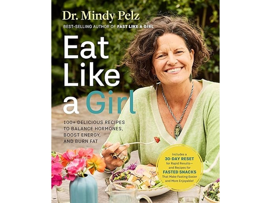Eat Like a Girl de Dr Mindy Pelz (Inglés)