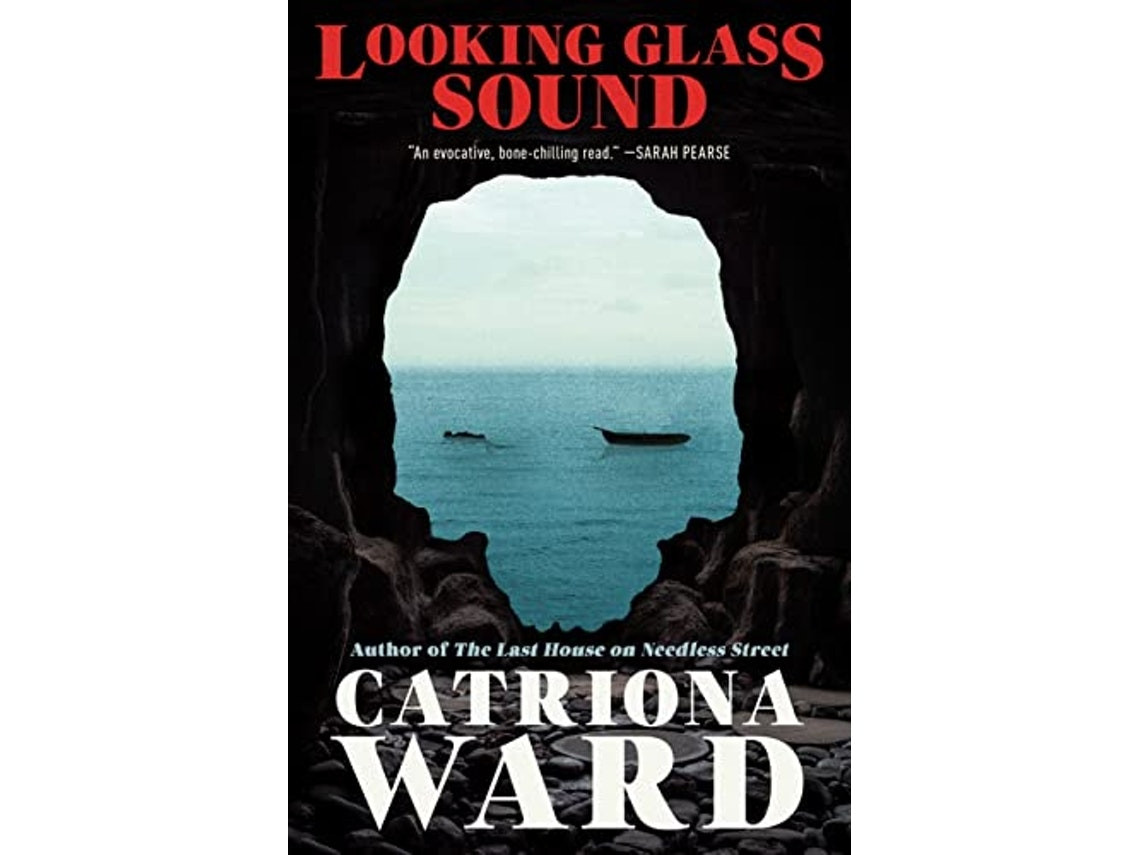 Looking Glass Sound by Catriona Ward (English)