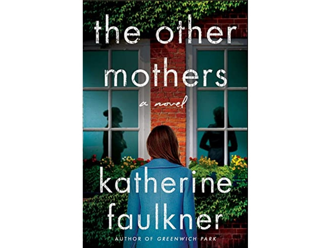 Other Mothers by Katherine Faulkner (English)