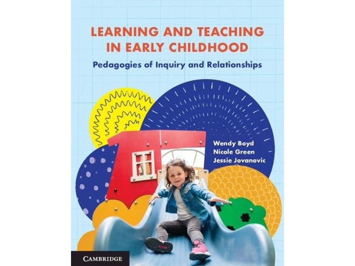 Learning and Teaching in Early Childhood by Nicole Green and Jessie Jovanovic (English)