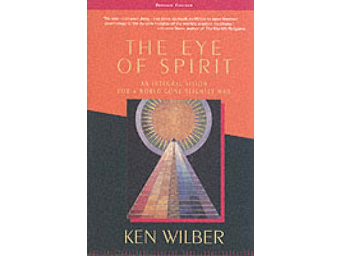 The Eye of Spirit de Ken Wilber (Inglés)