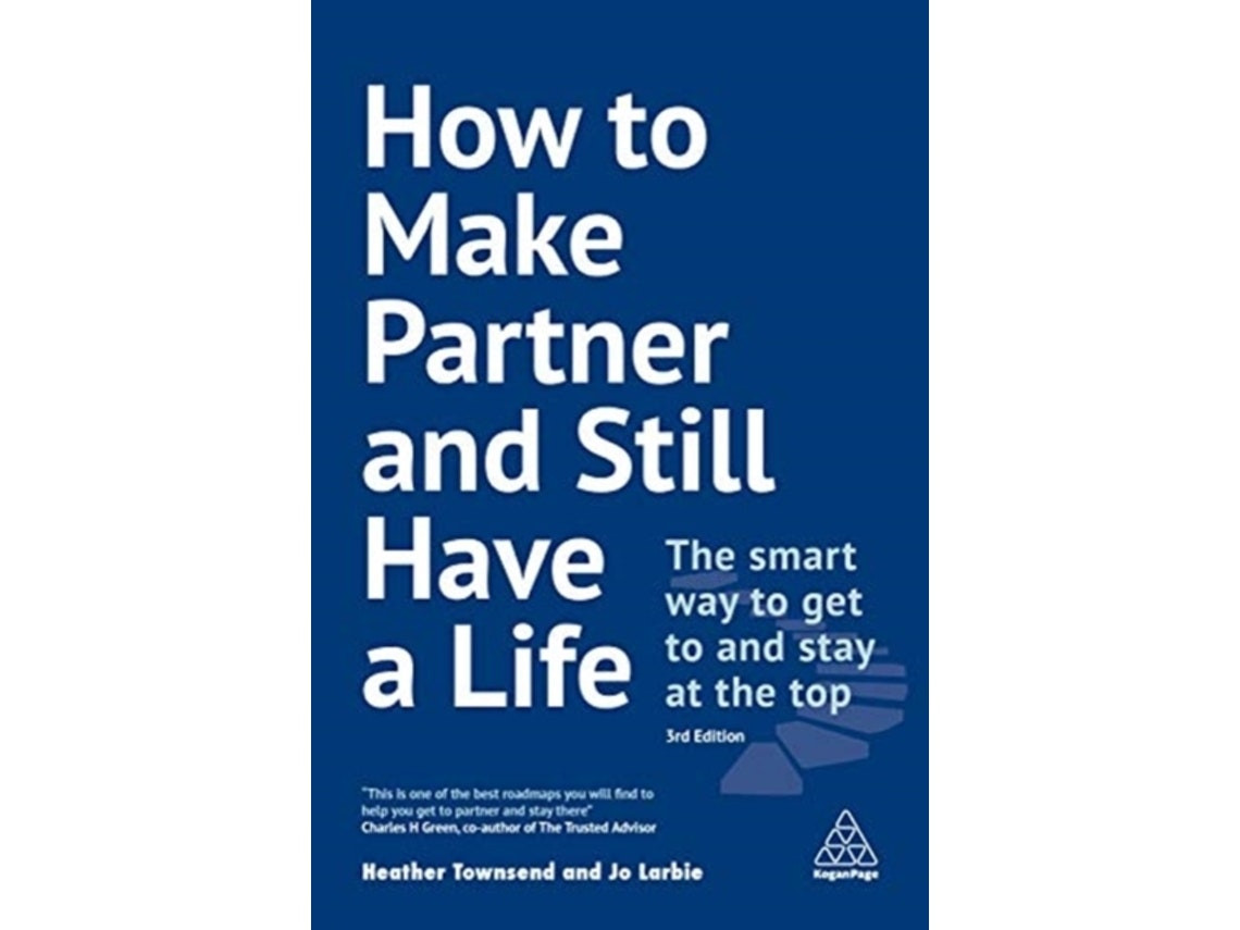 How to Make Partner and Still Have a Life de Heather Townsend y Jo Larbie (Inglés)