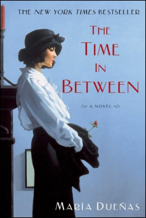 The Time in Between de María Dueñas (Español)