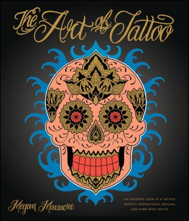 The Art of Tattoo de Megan Massacre (Inglés)