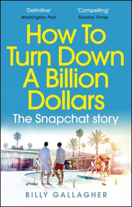 How to Turn Down a Billion Dollars de Billy Gallagher (Inglés)