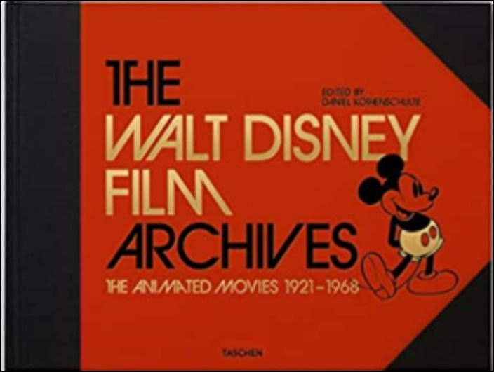 The Walt Disney Film Archives: The Animated Movies 1921–1968 de Daniel Kothenschulte (Inglés)