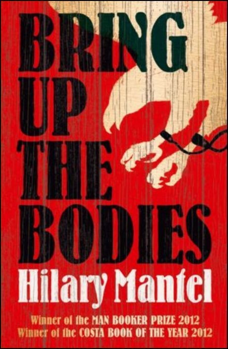 Bring Up the Bodies by Hilary Mantel (English)