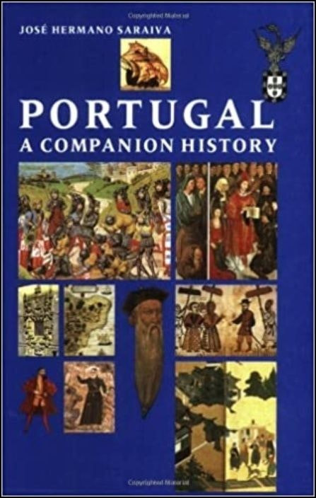 Portugal: A Companion History by José Hermano Saraiva (Portuguese)