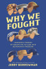 Why We Fought Inspiring Stories of Resisting Hitler and Defending Freedom (Hardcover)*