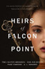 Heirs of Falcon Point: Falcon Point Series Book 1 (Paperback or Audiobook on CD)*