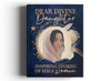 Dear Divine Daughter: Inspiring Stories of Bible Women (Hardcover)*