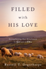 Filled With His Love: Strengthening our Attachment to God and to Others(Paperback)