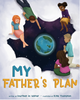 My Father's Plan (Paperback) *While Supplies Last*