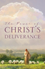 The Power of Christ's Deliverance: 21 and 22 BYU Easter Conferences (Hardcover)***