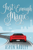 Just Enough Magic (Paperback)*